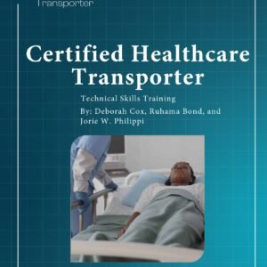 Healthcare Transporter Technical Skills Training