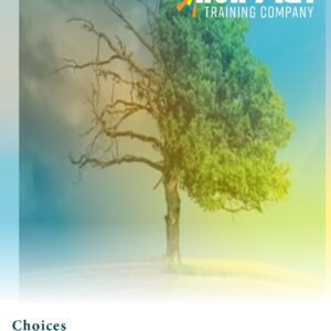Choices: Ethics for the Workplace