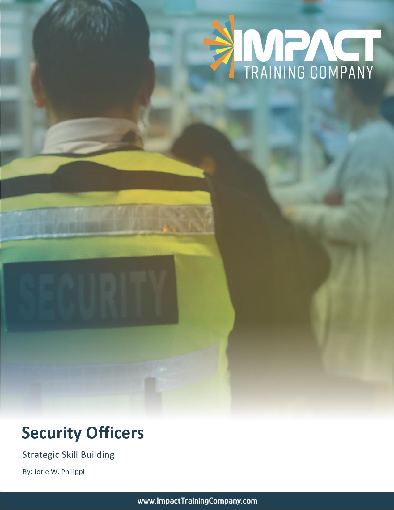 Strategic Skill Building for Healthcare Security Officers - Participant Workbook