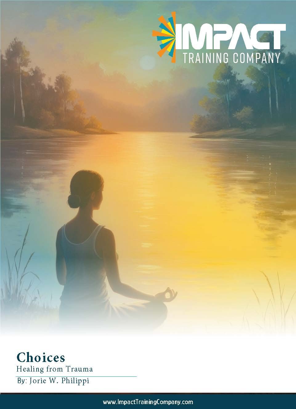Choices: Healing from Trauma