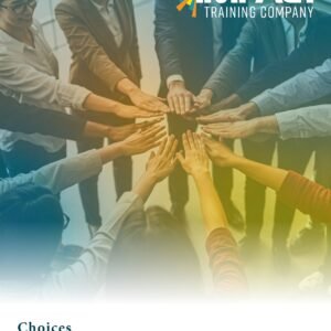 Choices: Psychological Safety