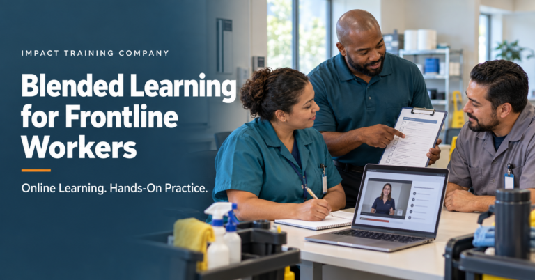 Frontline workers combine online learning with hands-on workplace training and feedback